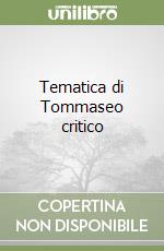 Tematica di Tommaseo critico libro