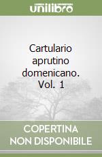 Cartulario aprutino domenicano. Vol. 1 libro