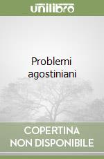 Problemi agostiniani libro