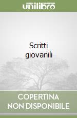 Scritti giovanili libro