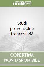 Studi provenzali e francesi '82 libro