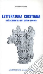 Letteratura cristiana extracanonica del primo secolo libro