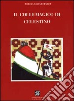 Il colle magico di Celestino libro