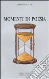 Momenti di poesia libro