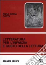 Letteratura per l'infanzia e gusto della lettura libro