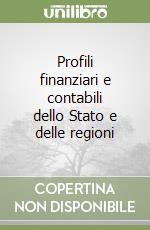 Profili finanziari e contabili dello Stato e delle regioni