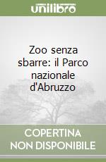 Zoo senza sbarre: il Parco nazionale d'Abruzzo