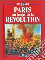 Paris au temps de la Révolution