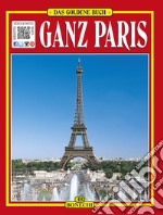 Tutta Parigi. Ediz. tedesca libro