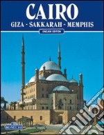 Il Cairo, Giza, Sakkara, Menfi. Ediz. inglese libro