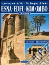 Esna, Edfu, Kom Ombo. Ediz. inglese libro