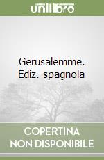 Gerusalemme. Ediz. spagnola libro