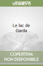 Le lac de Garda libro