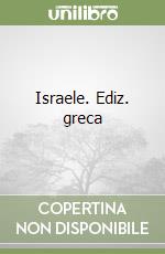 Israele. Ediz. greca libro