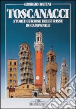 Toscanacci. Storie curiose delle risse di campanile