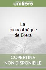 La pinacothèque de Brera libro