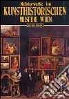 Meisterwerke im Kunsthistorisches Museum Wien libro