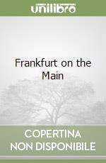 Frankfurt on the Main libro