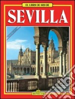 Siviglia. Ediz. spagnola libro