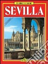 Siviglia. Ediz. spagnola libro