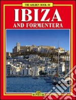 Ibiza e Formentera. Ediz. inglese libro