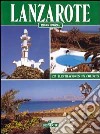 Lanzarote. Ediz. spagnola libro