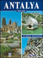 Antalya. Ediz. inglese libro