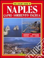 Napoli. Capri. Sorrento. Ischia. Ediz. inglese libro