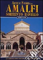 Arte e storia di Amalfi, Sorrento, Ravello libro