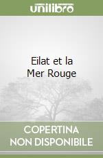 Eilat et la Mer Rouge libro