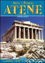 Arte e storia di Atene libro