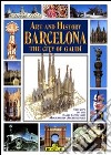Art and history of Barcelona libro