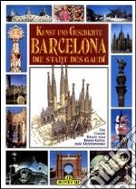 Kunst und Geschichte von Barcelona libro