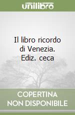 Il libro ricordo di Venezia. Ediz. ceca libro