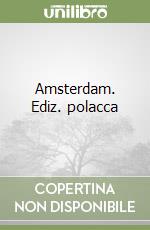 Amsterdam. Ediz. polacca libro