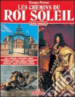 Les Chemins du Roi Soleil