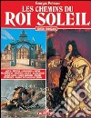 Les Chemins du Roi Soleil libro