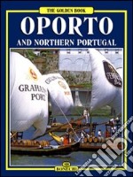 Oporto and northern Portugal libro