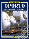 Oporto and northern Portugal libro