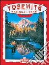 Il parco nazionale di Yosemite. Ediz. inglese libro