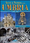 Arte e storia dell'Umbria libro