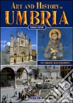 Art and history of Umbria libro