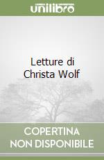 Letture di Christa Wolf libro