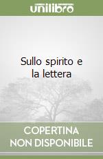 Sullo spirito e la lettera libro