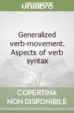 Generalized verb-movement. Aspects of verb syntax libro