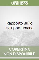 Rapporto su lo sviluppo umano (1) libro