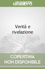 Verità e rivelazione libro