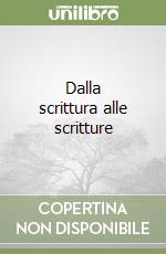 Dalla scrittura alle scritture libro