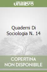 Quaderni Di Sociologia N. 14 libro