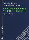 Anni senza vita al Cottolengo. Il racconto e le proposte di due ex ricoverati libro